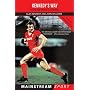 Kennedy's Way: Inside Bob Paisley's Liverpool (Mainstream Sport)