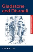 Gladstone and Disraeli (Questions and Analysis in History)
