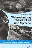 Wahrnehmung, Wirklichkeit und Sprache