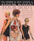 The inside & out guide to your body