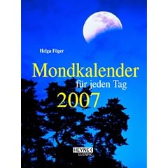 Mondkalender f�r jeden Tag 2007. Taschenkalender.