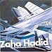 Books : Zaha Hadid: The Complete Buildings and Projects