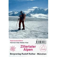 Zillertaler Alpen - f�r Wanderer, Bergsteiger und Kletterer. Alpenvereinsf�hrer