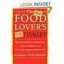 The New Food Lover's Tiptionary: More Than 6,000 Food and Drink Tips, Secrets, Shortcuts, and Other Things Cookbooks Never Tell You