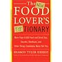 The New Food Lover's Tiptionary: More Than 6,000 Food and Drink Tips, Secrets, Shortcuts, and Other Things Cookbooks Never Tell You