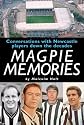 Magpie Memories: Conversations with Newcastle Players Down the Decades