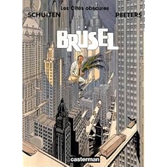 Les Cit�s Obscures, tome 7 : Br�sel