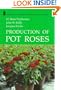 Production of Pot Roses (Growers Handbook Series)