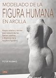 Modelado de la figura humana en arcilla (Pintura Y Dibujo)