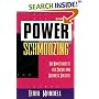 Power Schmoozing: The New Etiquette for Social and Business Success