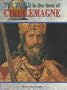 World Time of Charlemagne (World in the Time Of...(Chelsea House))