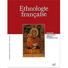 Ethnologie fran�aise, num�ro 2 - 2001 : Bulgarie : Voix d'hier, paroles d'aujourd'hui