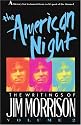 The American Night: The Writings of Jim Morrison