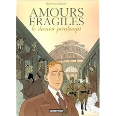 Amours fragiles : Le Dernier Printemps
