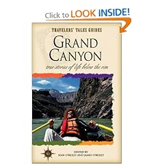 Grand Canyon: True Stories of Life Below the Rim (Travelers' Tales)