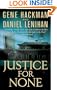 Justice For None: A Novel