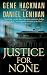 Justice For None: A Novel