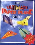  : The Ultimate Paper Plane Book
