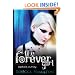 The Forever Girl: Forever Girl Series, Volume One: Sophia's Journey (Volume 1)