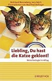 Produkt-Bild: Liebling, Du hast die Katze geklont!: Biotechnologie im Alltag (Erlebnis Wissenschaft)