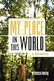 My Place in This World- A Memoir