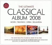 The Ultimate Classical Album 2008