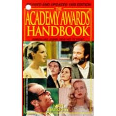 The Academy Awards Handbook: 1999 (Academy Awards Handbook)