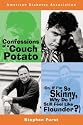 Confessions of a Couch Potato