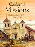 California Missions: The Earliest Series of Views Made in 1856