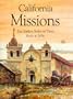 California Missions: The Earliest Series of Views Made in 1856