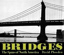 Bridges: The Spans of North America (Norton Professional Books for Architects & Designers)