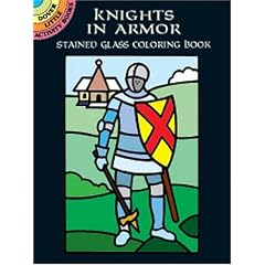 Knights in Armor Stained Glass Coloring Book (Dover Pictorial Archives)