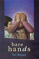 Bare Hands