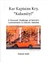 Kar Kaptains Kry, "Kalamity!"