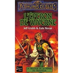 La Trilogie de la pierre du trouveur, tome 2 : L'Eperon de wiverne