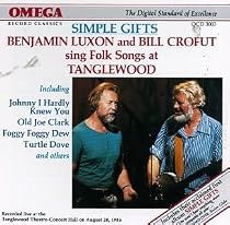 Benjamin Luxon & Bill Crofut Sing Folk Songs at Tanglewood/simple Gifts