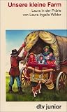 Unsere kleine Farm II. Laura in der Pr�rie. ( Ab 10 J.).