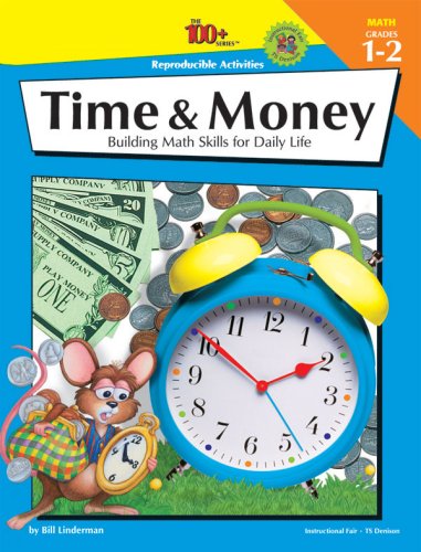 The 100+ Series Time & Money, Grades 1-2: Building Math Skills for Daily Life (The 100+ Series)