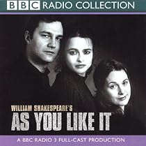As You Like it: A BBC Radio 3 Full-cast Dramatisation. Starring Helena Bonham-Carter & Gerard Murphy (BBC Radio Collection)