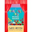 For Girls Only: Wise Words, Good Advice (An Avon Camelot Book)