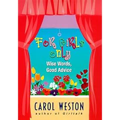 For Girls Only: Wise Words, Good Advice (An Avon Camelot Book)