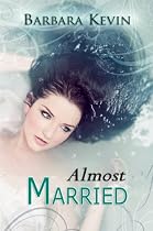 Click to Download Free Kindle Book -> Almost Married