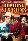 Roaring Six Guns [DVD] [Region 1] [US Import] [NTSC]