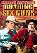 DVD : Roaring Six Guns