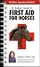 Dr. Kellon's Guide to First Aid for Horses