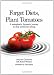 Forget Diets, Plant Tomatoes: A Metaphoric, Hypnotic Journey to Stop Emotional Eating