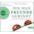 Wie man Freunde gewinnt: Die Kunst, beliebt und einflussreich zu werden