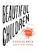 Books : Beautiful Children: A Novel