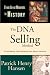 The DNA Selling Method: Strategies for Modern-day Sales People (From Great Moments in...