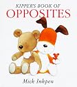 Kipper's Book of Opposites: Kipper Concept Books